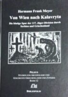 Von Wien nach Kalavryta Die blutige der 117 Jager- Division durch Serbien und Griechenland